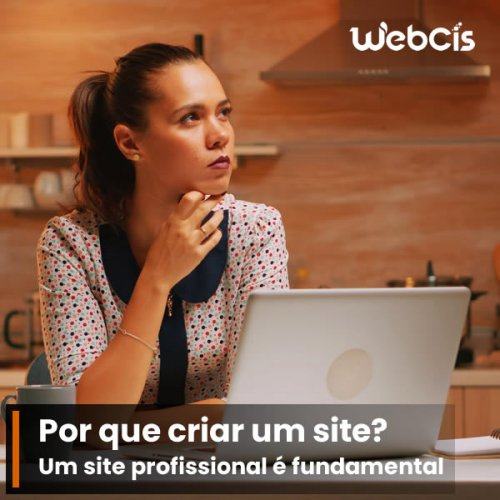 Saiba porque criar um site para sua empresa ter mais resultados
