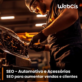 Otimização de Sites para Empresas de Automotivo e Acessórios: Conquiste Mais Clientes Otimização de Sites para Empresas de Automotivo e Acessórios: Conquiste Mais Clientes