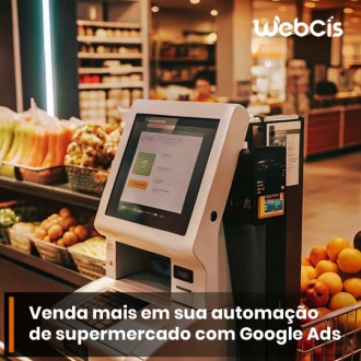 Google Ads: Como Aumentar Suas Vendas de Automação para Supermercados!