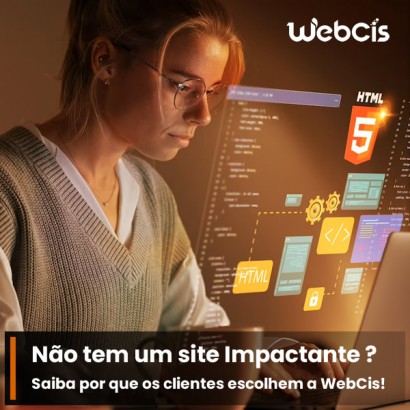 Por Que escolher a WebCis para Criar o Site da Sua Empresa ?