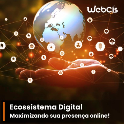 Ecossistema Digital: Maximizando sua presença online de forma eficiente Ecossistema Digital: Maximizando sua presença online de forma eficiente