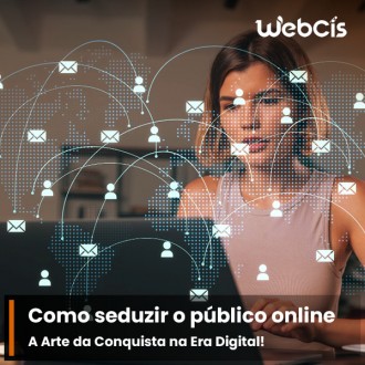 A Arte da Conquista na Era Digital: Como Seduzir seu Público Online A Arte da Conquista na Era Digital: Como Seduzir seu Público Online