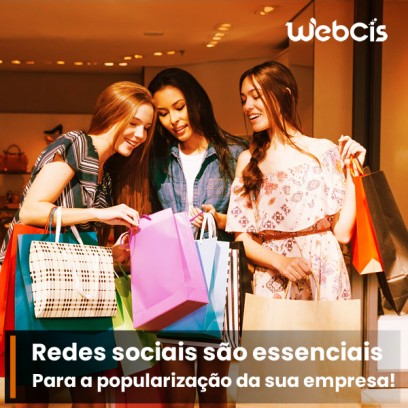 As redes sociais são essenciais para a popularização de sua empresa