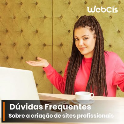 Dúvidas frequentes sobre Criação de Sites profissionais