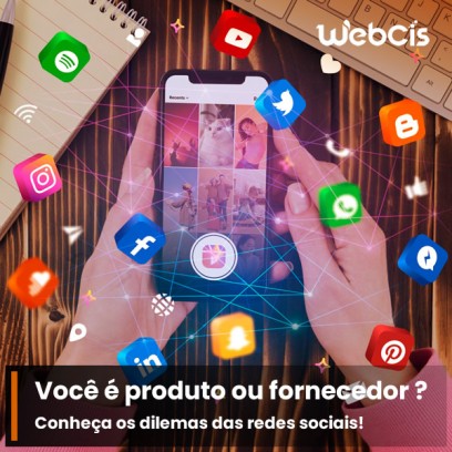 O dilema das redes sociais, você é produto ou fornecedor?