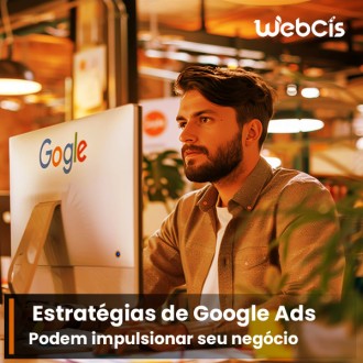 Como as Estratégias de Google Ads Podem Impulsionar seu Negócio Como as Estratégias de Google Ads Podem Impulsionar seu Negócio