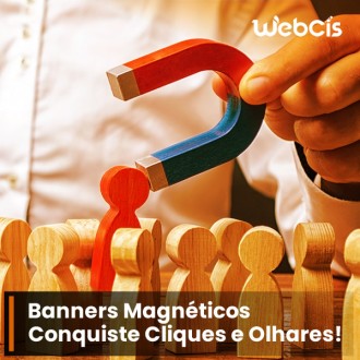 Banners Magnéticos: Conquiste Cliques e Olhares! Banners Magnéticos: Conquiste Cliques e Olhares!