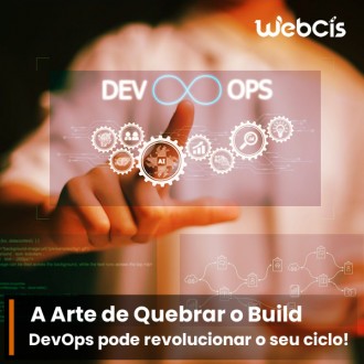 Destruindo Mitos: A Arte de Quebrar o Build com DevOps Destruindo Mitos: A Arte de Quebrar o Build com DevOps