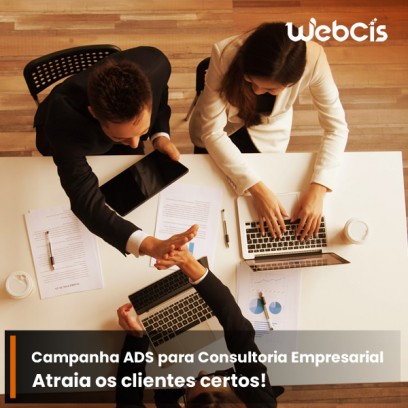 Potencialize sua Consultoria Empresarial com Campanhas ADS Eficientes