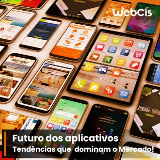 O Futuro da Criação de Aplicativos e as Tendências Tecnológicas que estão Dominando o Mercado O Futuro da Criação de Aplicativos e as Tendências Tecnológicas que estão Dominando o Mercado