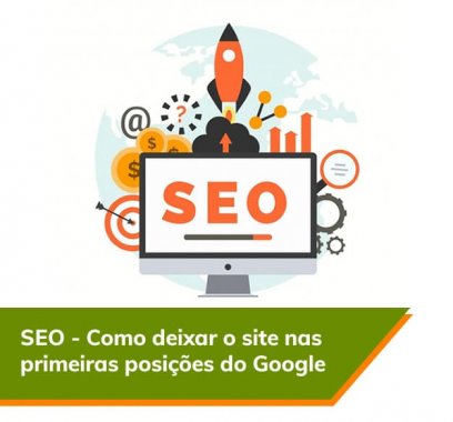 SEO - Como deixar o site nas primeiras posições do Google